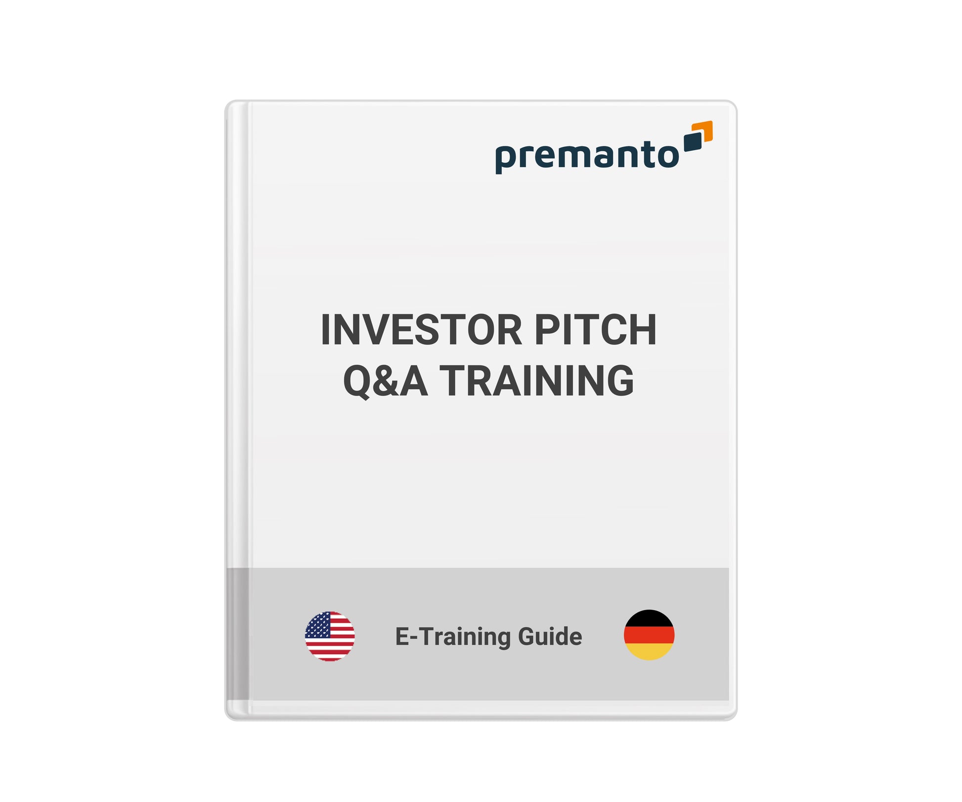 Bild zeigt das Cover eines E-Training Guides mit dem Titel "INVESTOR PITCH Q&A TRAINING". Oben rechts ist das Logo von "premanto" zu sehen. Unten sind die Flaggen der USA und Deutschlands abgebildet, jeweils mit dem Text "E-Training Guide" daneben.